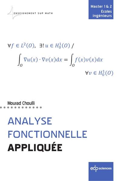 Analyse fonctionnelle appliquée : master 1 & 2, écoles ingénieurs