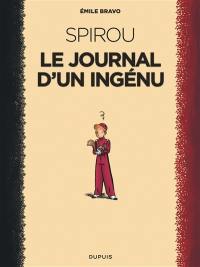 Le Spirou d'Emile Bravo. Vol. 1. Spirou, le journal d'un ingénu