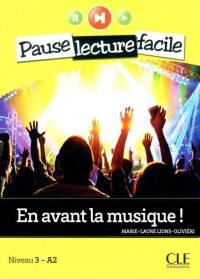 En avant la musique ! : niveau 3, A2