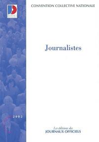 Journalistes : convention collective nationale du 1er novembre 1976 (étendue par arrêté du 2 février 1988)