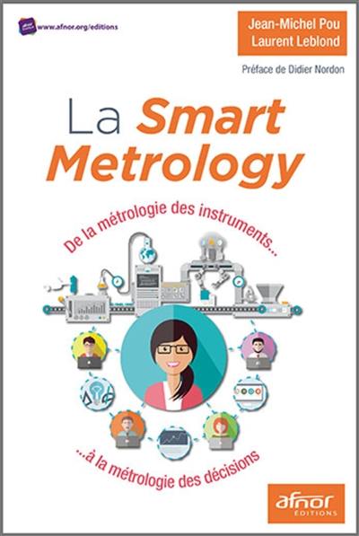 La smart metrology : de la métrologie des instruments à la métrologie des décisions