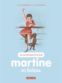 Je commence à lire avec Martine. Vol. 20. Martine en bateau