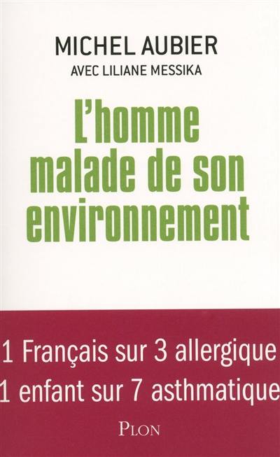 L'homme malade de son environnement : 1 Français sur 3 allergique, 1 enfant sur 7 asthmatique