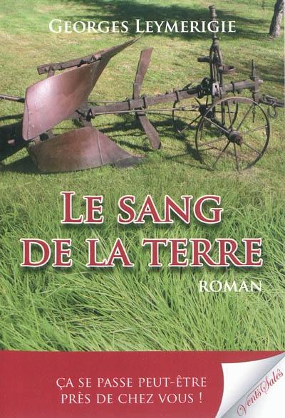 Le sang de la terre