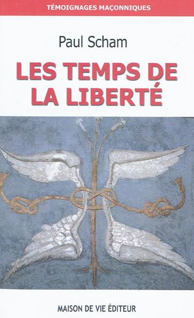 Les temps de la liberté