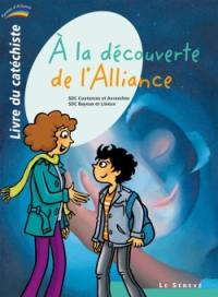 A la découverte de l'alliance (2) : livre du catéchiste