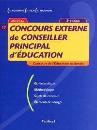 Concours externe de conseiller principal d'éducation : guide pratique, méthodologie, sujets de concours, éléments de corrigés