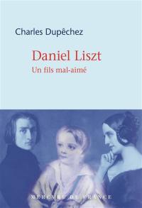 Daniel Liszt, un enfant mal-aimé