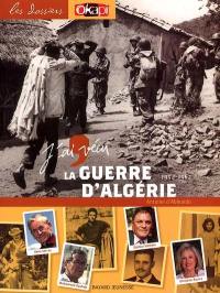 J'ai vécu la guerre d'Algérie : 1954-1962