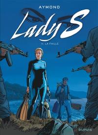 Lady S. Vol. 11. La faille