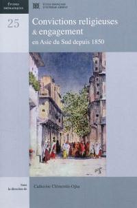 Convictions religieuses & engagement en Asie du Sud depuis 1850