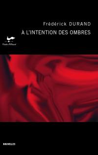 À l'intention des ombres