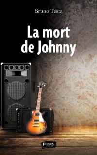 La mort de Johnny : récit