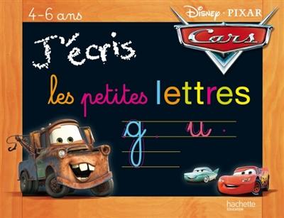 J'écris les petites lettres : 4-6 ans : Cars