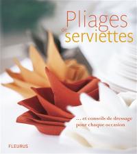 Pliages de serviettes : et conseils de dressage pour chaque occasion