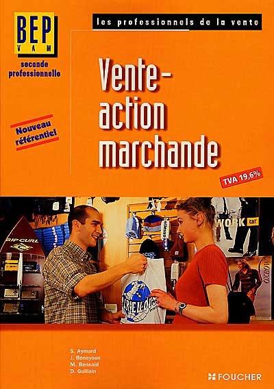 Vente-action marchande, 2de BEP VAM