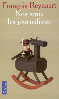 Nos amis les journalistes