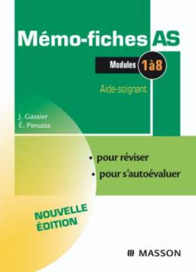 Mémo-fiches AS : modules 1 à 8 : aide-soignant