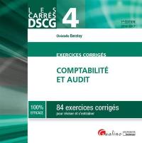 Comptabilité et audit, exercices corrigés : 84 exercices corrigés pour réviser et s'entraîner : 2016-2017