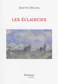 Les éclaircies : poèmes