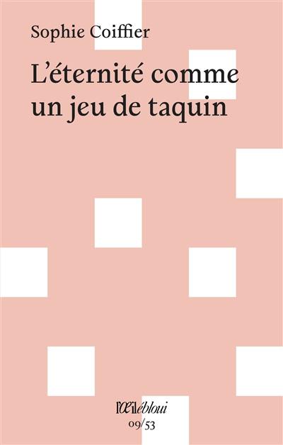 L'éternité comme un jeu de taquin