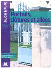 Portails, clôtures et allées