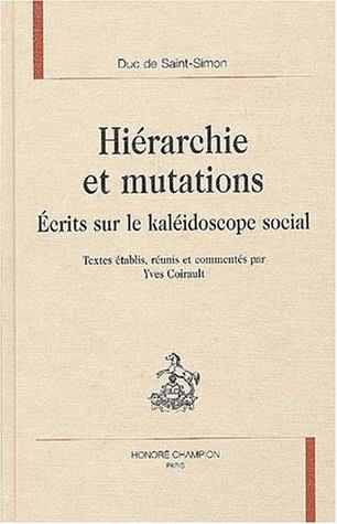 Hiérarchie et mutations : écrits sur le kaléidoscope social