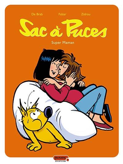 Sac à puces. Vol. 1. Super Maman