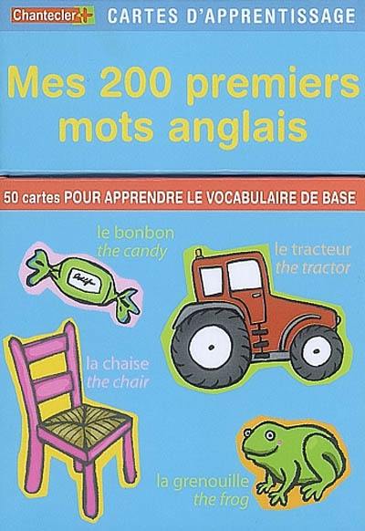 Mes 200 premiers mots anglais : 50 cartes pour apprendre le vocabulaire de base