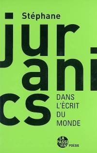 Dans l'écrit du monde : 1998-2007