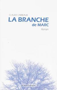 La branche de Marc