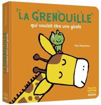 La grenouille qui voulait être une girafe