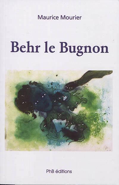 Behr le Bugnon : nouvelles maillées