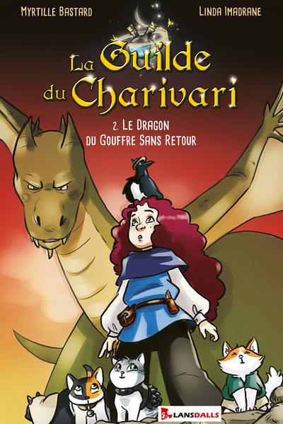 La guilde du Charivari. Vol. 2. Le dragon du gouffre sans retour