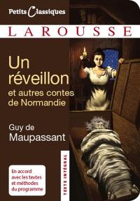 Un réveillon, contes et nouvelles de Normandie