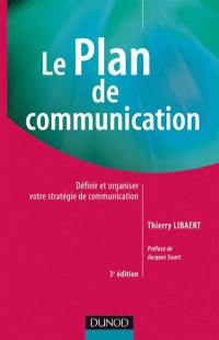 Le plan de communication : définir et organiser votre stratégie de communication