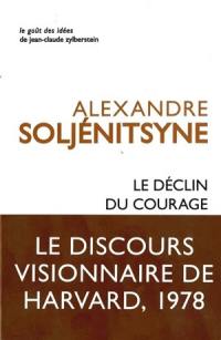 Le déclin du courage : discours de Harvard, juin 1978