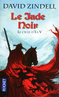 Le cycle d'Ea. Vol. 5. Le jade noir