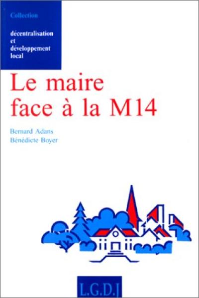 Le maire face à la M14