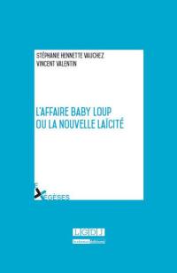 L'affaire Baby Loup ou La nouvelle laïcité