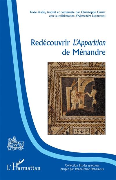 Redécouvrir L'apparition de Ménandre