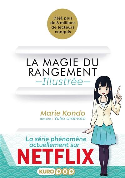 La magie du rangement : illustrée