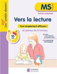 Vers la lecture, MS, 4-5 ans : tout simplement efficace pour les premiers apprentissages !