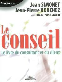 Le conseil : le livre du consultant et du client