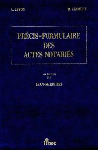 Précis-formulaire des actes notariés