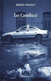 Ecrivains de plateau. Vol. 1. Les Castellucci