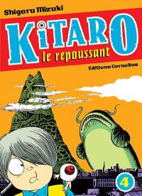 Kitaro le repoussant. Vol. 4