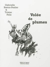 Volée de plumes : duo de trente-six dessins à la plume et à l'encre de Chine, 2008-2011