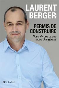 Permis de construire : nous vivrons ce que nous changerons