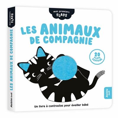 Les animaux de compagnie : un livre à contrastes pour éveiller bébé Les animaux de compagnie : un livre à contrastes pour éveiller bébé